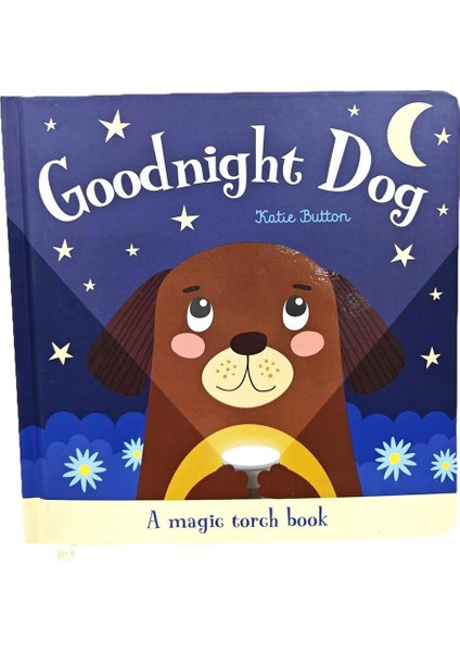Goodnight Dog - A Magic Torch Book