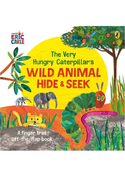 The Very Hungry Caterpillar S Wild Animal Hide