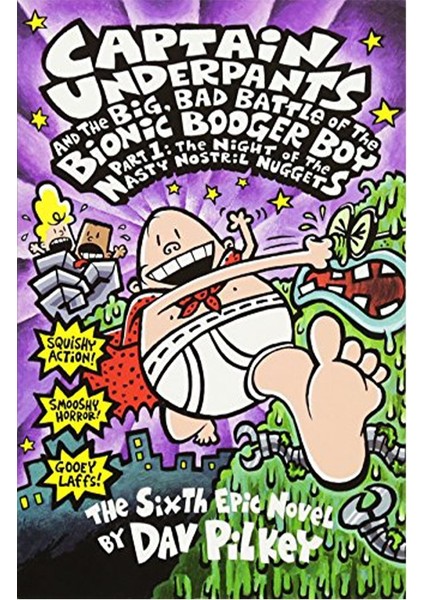 The Big- Bad Battle Of The Bionic Booger Boy Part
