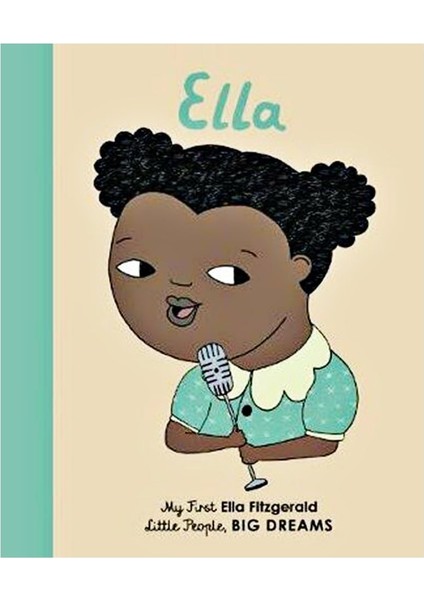 My First Little People- Big Dreams - Ella Fitzgera