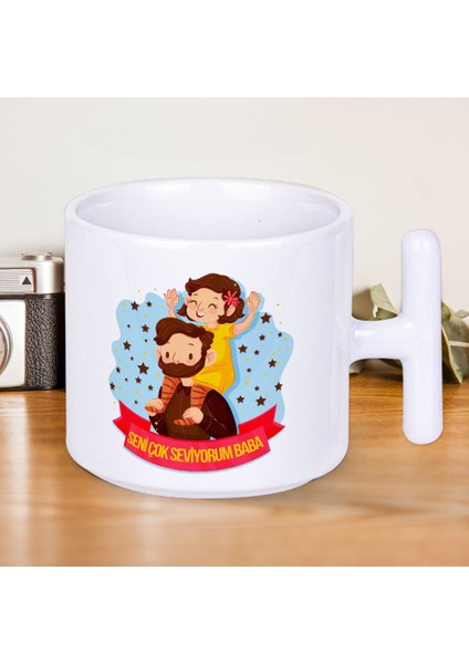 Seni Çok Seviyorum Baba Yazılı Babalar Gününe Özel Hediyelik T Kupa Bardak