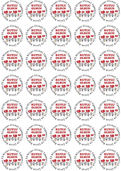 23 Nisan Uluasal Egemenlik ve Çocuk Bayramı Sticker 70 Ad 3,5 cm fiyatları