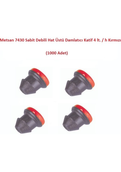 7430 Sabit Debili Hat Üstü Damlatıcı Katif 4 Lt. / H Kırmızı (1000 Adet)