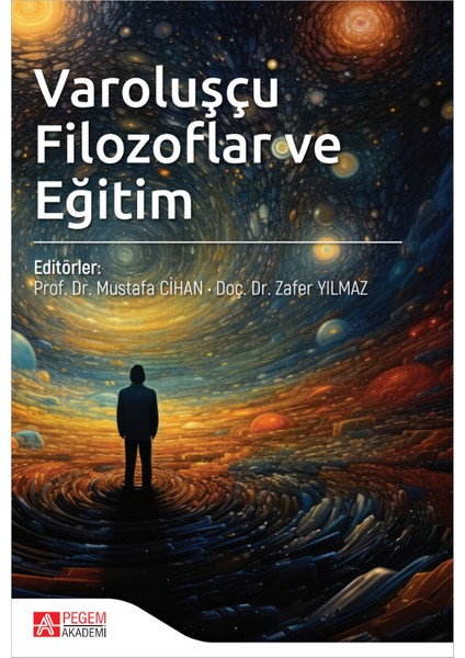 Varoluşçu Filozoflar ve Eğitim