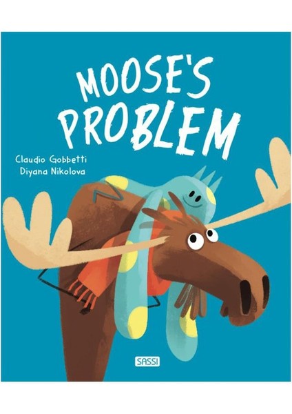 Ingilizce Çocuk Kitabı - Moose's Problem