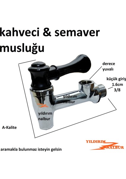 Kahveci Semaver Musluğu 3/8 Derece Girişli Semaver Çay Musluk