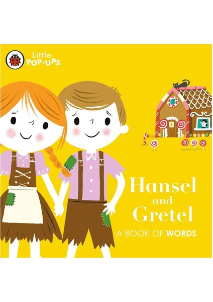 Lıttle Pop-Ups Hansel And Gretel
