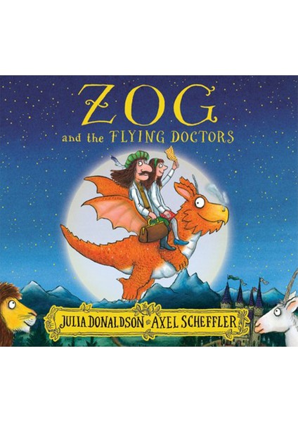 Zog And The Flying Doctors - Julia Donaldson
