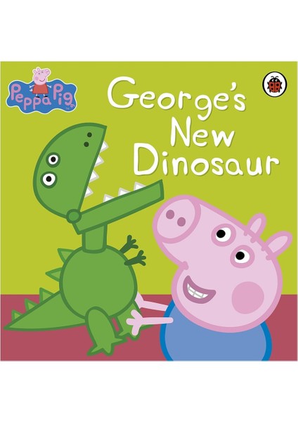 Peppa Pig: Georges New Dinosaur
