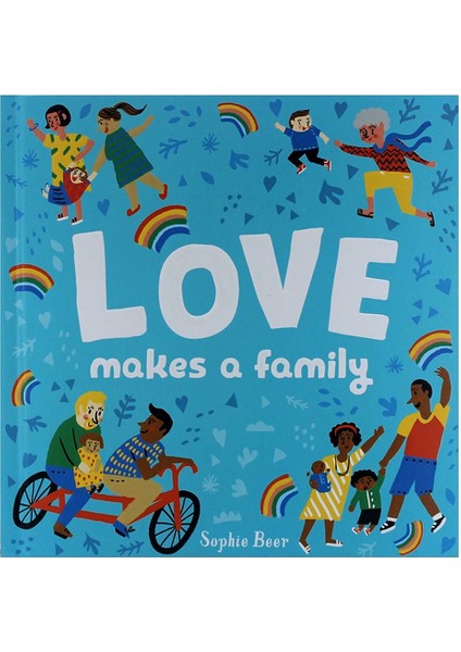 Love Makes A Famıly