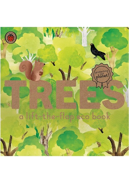 Trees: A Lift-The-Flap Eco Book