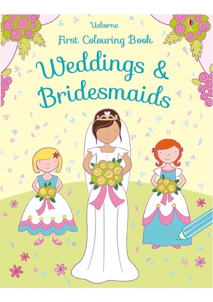 Weddıng - Brıdesmaıds - Fırst Colourıng Book