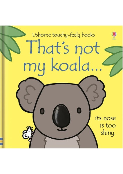 That S Not My Koala