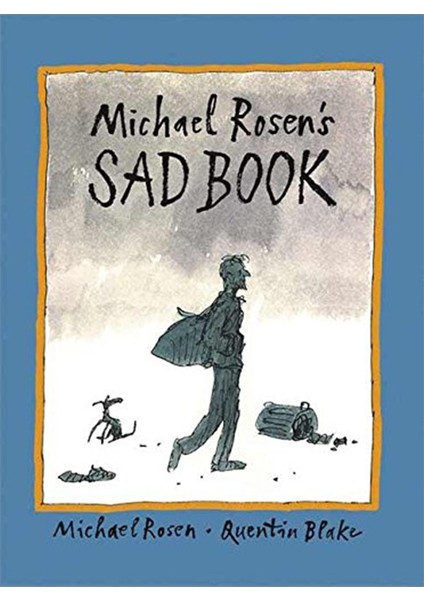 Michael Rosen S Sad Book