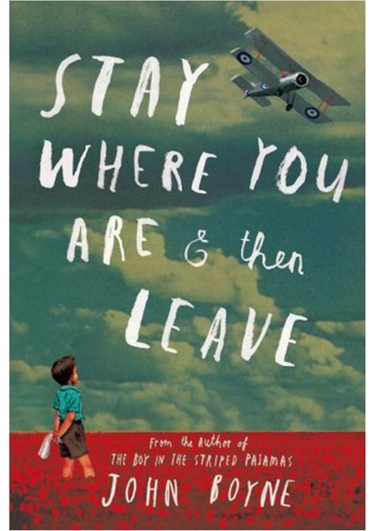 Stay Where You Are And Then Leave