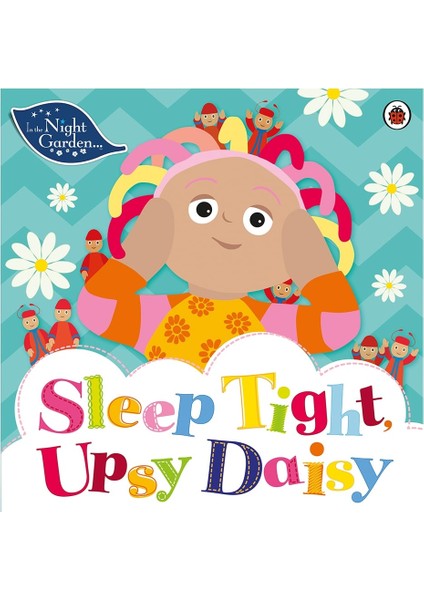 in The Night Garden: Sleep Tight Upsy Da