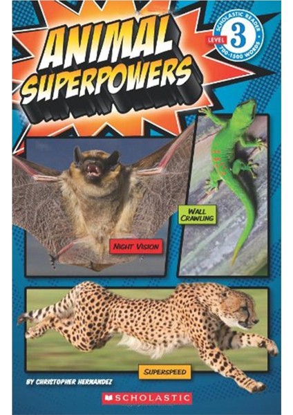Scholastıc Reader Level 3: Anımal Superpowers