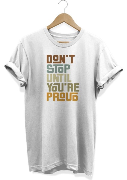 D'ont Stop Baskılı T-Shirt