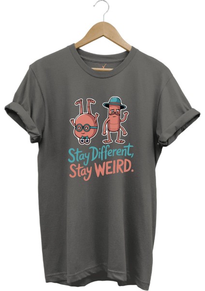 Stay Different Stay Weird Sevimli Şık Tasarım Baskılı %100 Pamuk Bisiklet Yaka Regular Fit T-Shirt