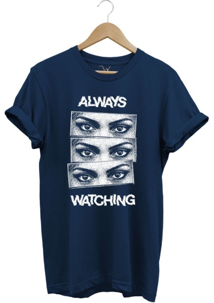 Unisex Streetwear Always Watching Baskılı Şık Tasarımlı %100 Pamuk Bisiklet Yaka T-Shirt