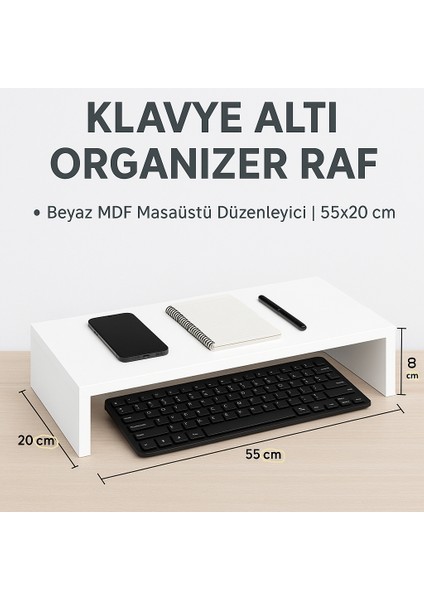 Klavye Altı Organizer Raf – Beyaz Mdf Masaüstü Düzenleyici | 55X20 cm