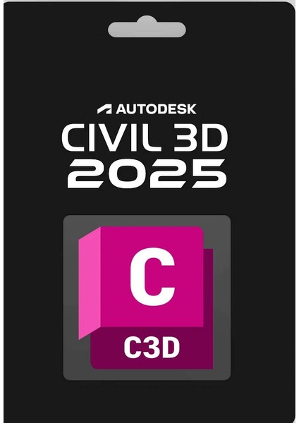Civil 3D 2025 (Windows) 1 Pc 2 Yıl Dijital Kod