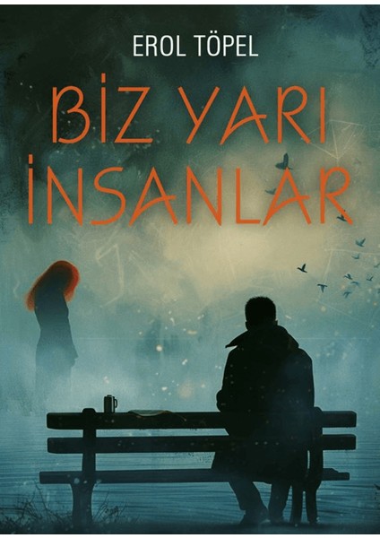 Biz Yarı Insanlar