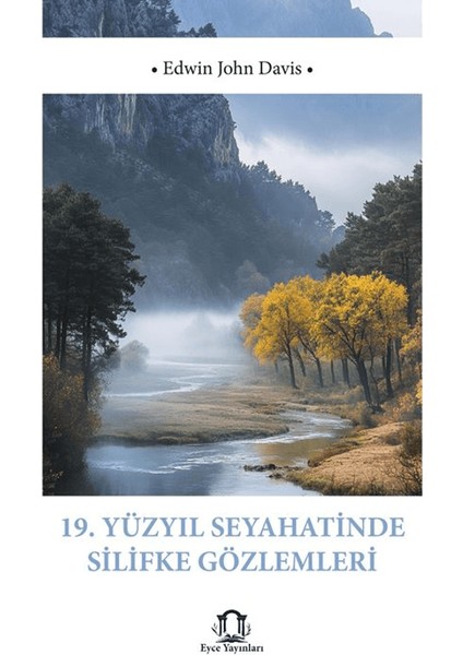 19 Yüzyıl Seyahatinde Silifke Gözlemleri