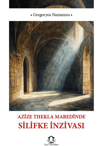 Azize Thekla Mabedinde Silifke Inzivası