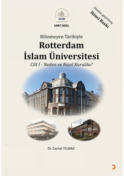 Bilinmeyen Tarihiyle Rotterdam Islam Üniversitesi Cilt 1