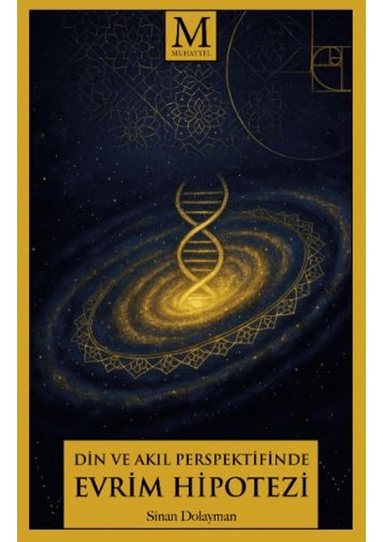 Din ve Akıl Perspektifinde Evrim Hipotezi