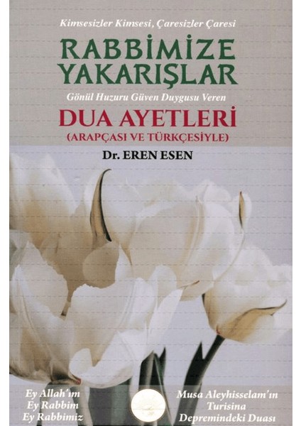 Rabbimize Yakarışlar (Dua Ayetleri Arapçası ve Türkçesiyle)