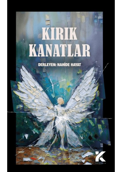 Kırık Kanatlar