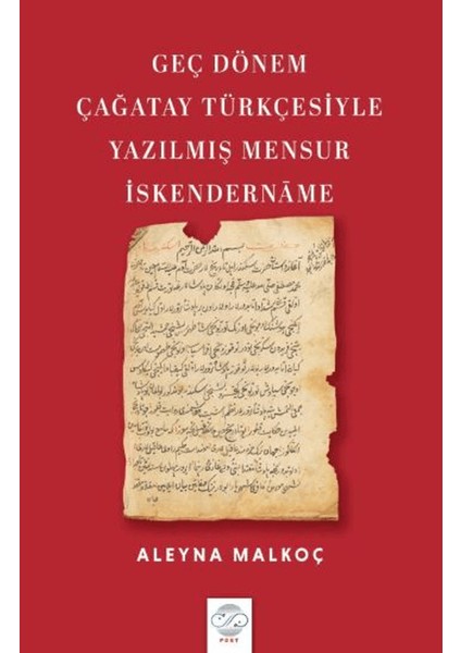 Geç Dönem Çağatay Türkçesiyle Yazılmış Mensur Iskendername