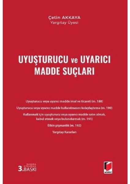 Uyuşturucu ve Uyarıcı Madde Suçları