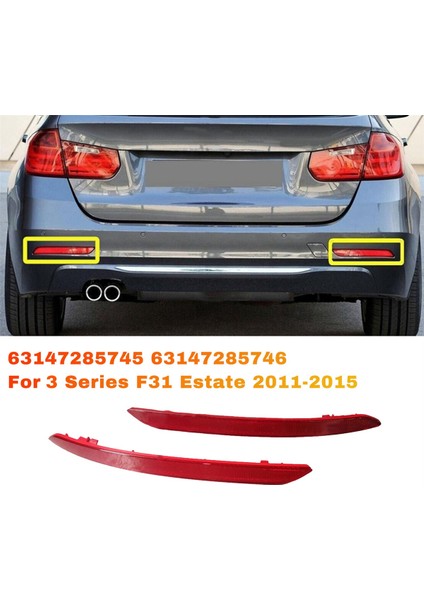 1 Çift Araba Arka Tampon Reflektör Paneli Döşemesi 63147285745 63147285746 Bmw 3 Serisi F31 Estate 2011-2015 316I 320I (Yurt Dışından) fırsatları