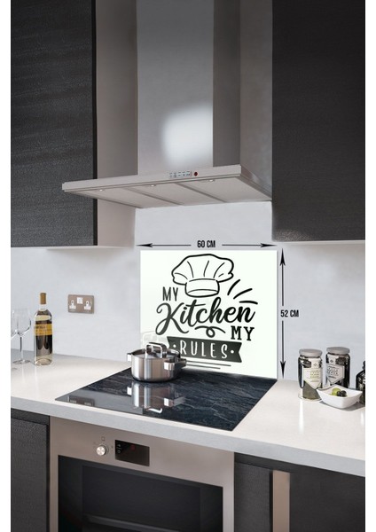 Cam Ocak Arkası Koruyucu | Beyaz Fon - My Kitchen My Rules | 52CM x 60CM fiyatları