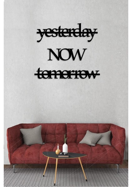 Yesterday Now Tomorrow Yazı Ahşap Hediyelik Süs Dekoratif Duvar Süsü Lazer Kesım
