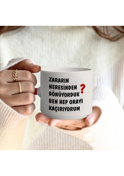 Zararın Neresinden Dönüyorduk T Kulplu Kırmızı Kupa