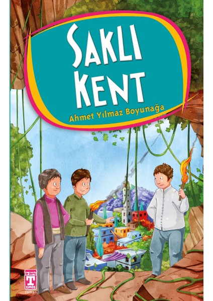 Saklı Kent - Ahmet Yılmaz Boyunağa