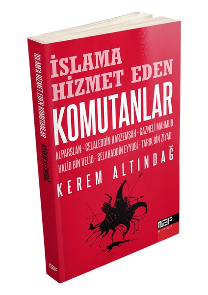 Islam'a Hizmet Eden Komutanlar