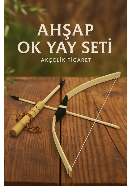 Ahşap Ok Yay Seti