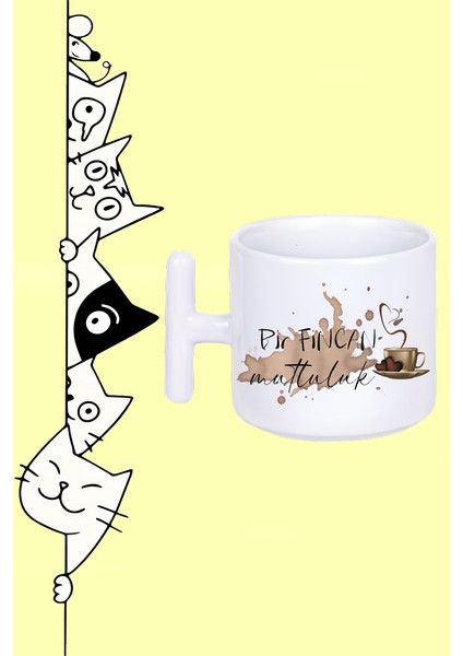 Bir Fincan Mutluluk Kahve Tasarım Baskılı Beyaz T Sap Kupa Bardak