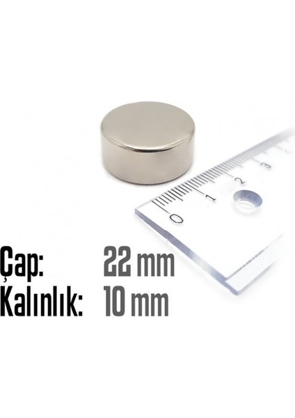 Neodyum Mıknatıs Silindir Çap 22MM , Kalınlık 10MM ( 2 Adet)