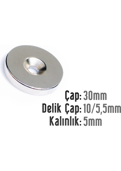 Neodyum Mıknatıs Yuvarlak Havşalı Çap 30MM (Delik 10/5.5mm) Kalınlık 5mm 1 Adet