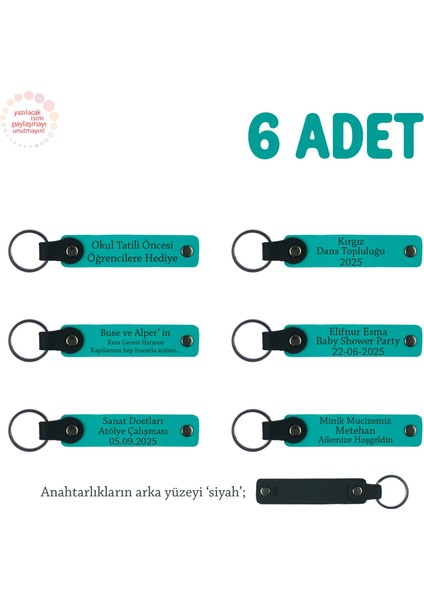 Arkadaşlar Arasında Özel Hediye, 6'lı Set, Isimler Yazılı Deri Hatıra Anahtarlık, K Turkuaz & Siyah