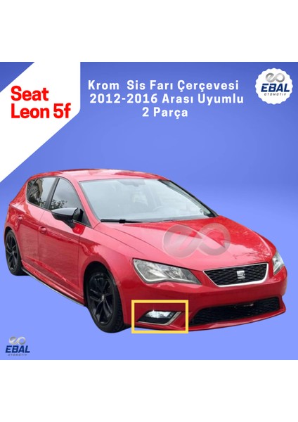 Seat Leon 5f Krom Sis Farı Çerçevesi 2 Parça 2012-2016 Paslanmaz Çelik fiyatları