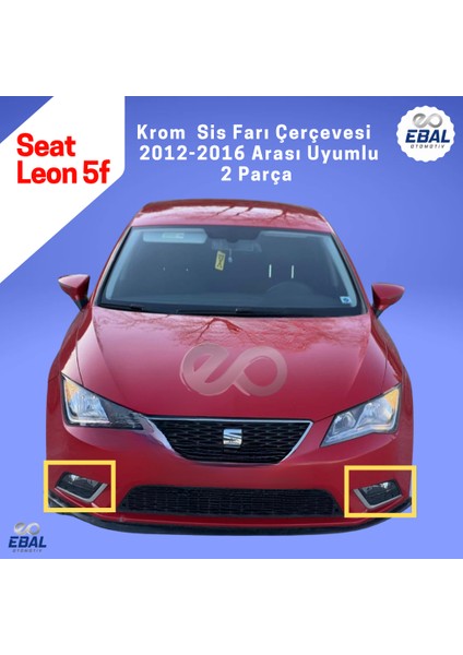 Seat Leon 5f Krom Sis Farı Çerçevesi 2 Parça 2012-2016 Paslanmaz Çelik