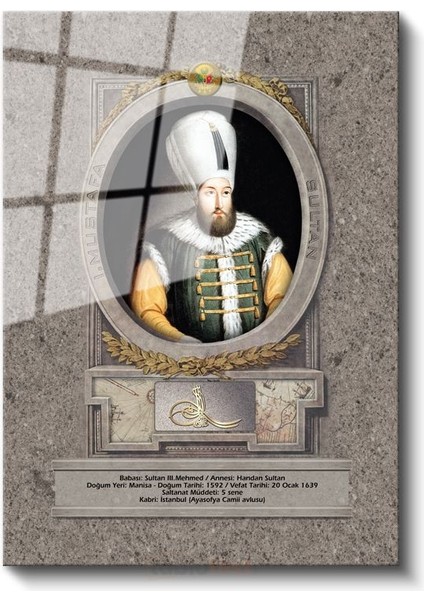 Osmanlı Padişahları - Sultan Iıı. Mehmed Han Portresi Cam Tablo fiyatları
