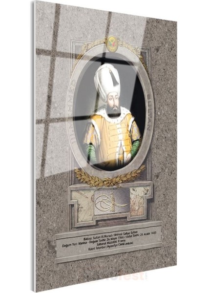 Osmanlı Padişahları - Sultan Iıı. Murad Portresi Cam Tablo modelleri
